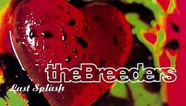 The Breeders - Last Splash
