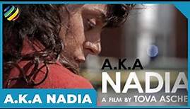 A.K.A Nadia | Trailer