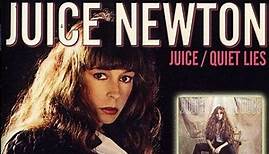 Juice Newton - Juice / Quiet Lies