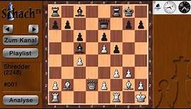Schach gegen Computer #001.2 - Shredder (Spielstärke: 2248) [Teil: 2/10]