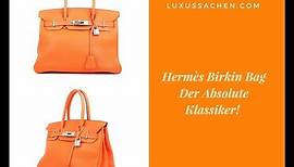 Taschen Klassiker Teil I - Hermés Birkin Bag / Die Ikone schlecht hin !