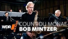 Bob Mintzer & WDR BIG BAND - Count du Monae