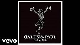 Galen & Paul, Galen Ayers, Paul Simonon - Get a Life (Official Audio)
