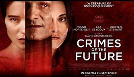 CRIMES OF THE FUTURE Official Trailer (2022) David Cronenberg