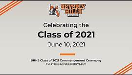 Beverly Hills High School Class of 2021 Commencement Ceremony