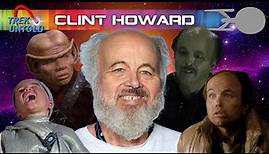 Clint Howard: Past Tense, Present, and Future - TREK UNTOLD #148