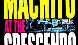 Machito & His Famous Orchestra - Machito At The Crescendo