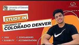 University Of Colorado Denver (USA): Top Programs, Fees, Eligibility. Scholarships #studyabroad #usa