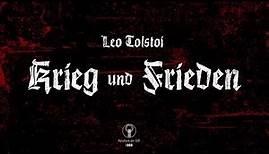 Leo Tolstoi: »Krieg und Frieden« – Teil 1 bis 15 (DDR, 1968)