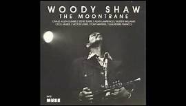 Woody Shaw-Moontrane Full Album