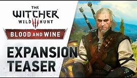 The Witcher 3: Wild Hunt - Blood and Wine (teaser trailer)