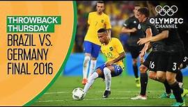Brazil vs Germany - FULL Match - Men's Football Final Rio 2016 | Throwback Thursday