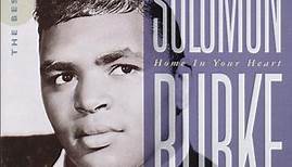 Solomon Burke - Home In Your Heart (The Best Of Solomon Burke)