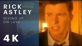 Rick Astley - Giving Up On Love (Official Video) [Remastered in 4K]