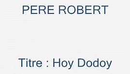 Pere Robert - Hoy Dodoy