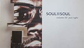 Soul II Soul - Volume III Just Right