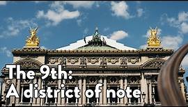 The 9th arrondissement of Paris: A district of note