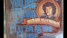 MICHAEL BLOOMFIELD - If you love these blues + WDIA
