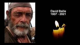 DAVID BAILIE - R.I.P - TRIBUTE TO THE ACTOR WHO HAS DIED AT THE AGE OF 83