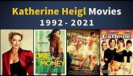 Katherine Heigl Movies (1992-2021) - Filmography