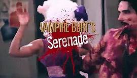 Vampire Burt's Serenade movie