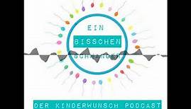 EIN BISSCHEN SCHWANGER der Kinderwunsch Podcast - Nach der ICSI kommt die Kryo...