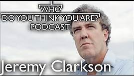 Jeremy Clarkson's Surprising Discovery on Who Do You Think You Are? Podcast