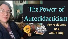 What is an Autodidact? Why Is Becoming One Important For Resilient Living?