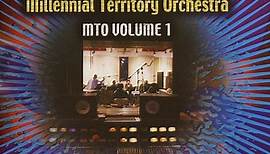 Steven Bernstein's Millennial Territory Orchestra - MTO Volume 1