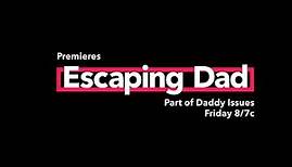 ESCAPING DAD TRAILER #2