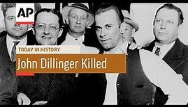 John Dillinger Killed - 1934 | Today In History | 22 July 18