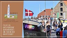 #26 - Das moderne Kopenhagen - ein Tag in der Hauptstadt