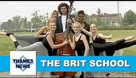 The BRIT School for Performing Arts & Technology, Croydon | Thames News Archive Footage