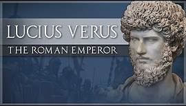 Lucius Verus - The Overlooked Emperor #16 Roman History Documentary Series