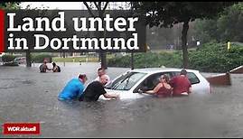 Heftige Unwetter in NRW: Überschwemmungen in Dortmund gehen weiter | WDR Aktuelle Stunde