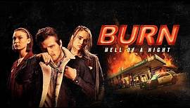 Burn - Hell of a NIght - Trailer Deutsch HD - Ab 29.11.19 erhältlich!
