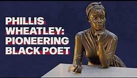 Phillis Wheatley: Pioneering Black Poet