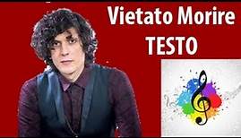 Ermal Meta-Vietato morire (testo in italiano) SANREMO 2017