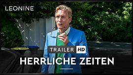 HERRLICHE ZEITEN | Trailer | HD | Offiziell | HD