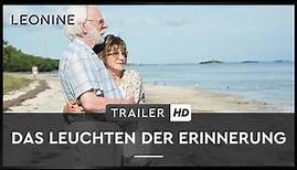 DAS LEUCHTEN DER ERINNERUNG | Trailer | Deutsch | Offiziell | HD I Jetzt als DVD, Blu-ray & digital