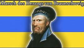 ✠ Marsch Herzog von Braunschweig ✠ Anthem of Brunswick