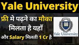 Yale | MBA | Courses, Fees, Salary, Scholarship, Cut-Off, Class Profile, Eligibility & Process