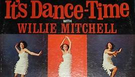 Willie Mitchell - It's Dance-Time With Willie Mitchell