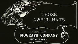 'Those Awful Hats' (1909)
