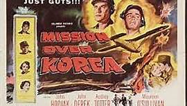 Mission Over Korea (1953) John Hodiak, John Derek, Audrey Totter