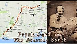 Frank Gardiner - The Journey South