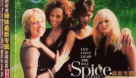 Spice Girls - Let Love Lead The Way / Holler