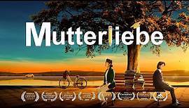 Deutsch Ganzer Film | Mutterliebe | Wie kann man Kindern wunderbare Zukunft geben