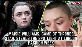Maisie Williams, Game of Thrones Star, Steals the Spotlight at London Fashion Week
