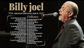 Billy Joel Greastest Hits Playlist full album best songs of Billy Joel